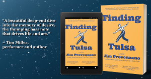 Author Jim Provenzano Will Release 7th Novel, 'Finding Tulsa' Image