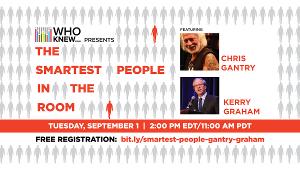 WHO KNEW Presents The Smartest People In The Room with Chris Gantry and Kerry Graham Image