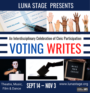 Luna Stage Launches THE VOTING WRITES PROJECT  Image