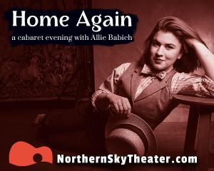 Northern Sky Presents HOME AGAIN: A CABARET EVENING WITH ALLIE BABICH Image