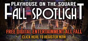 Playhouse On The Square Goes Digital For The Fall Image