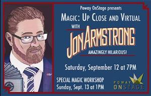 Magician Jon Armstrong Gets Up Close And Virtual at Poway OnStage 
