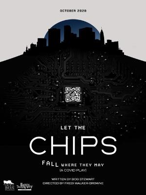 Out Of the Box Theatrics and Holmdel Theatre Company to Present a Virtual Reading of LET THE CHIPS FALL WHERE THEY MAY  Image