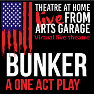 Arts Garage in Delray Beach Resurrects Live Local Theatre With BUNKER On October 24 Image
