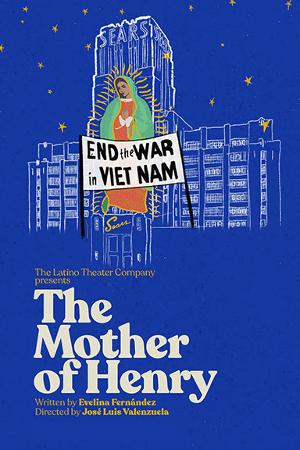 Latino Theater Company Streams Archival Recording Of Its Production THE MOTHER OF HENRY 