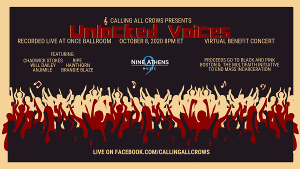 Calling All Crows Presents Second Unlocked Voices Livestream Fundraiser, October 8 