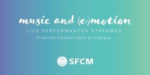 SFCM Announces Virtual Fall Concert Series Available To Audiences Worldwide 