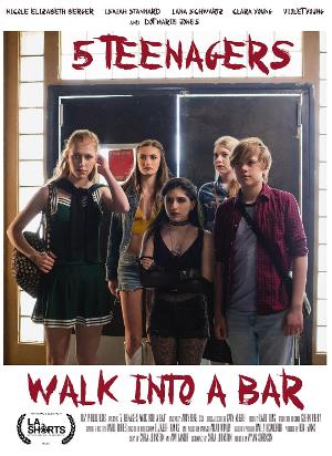 FIVE TEENAGERS WALK INTO A BAR Premieres in the LA Shorts International Film Festival  Image