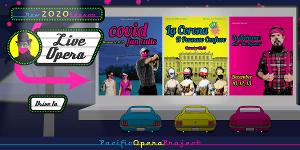 Pacific Opera Project Announces Covid-Themed Drive-In Fall 2020 Season In Camarillo Image