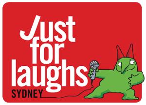 JUST FOR LAUGHS Sydney 10th Anniversary Edition Postponed To November 2021 
