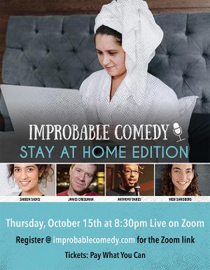 Tune In For IMPROBABLE COMEDY: Stay At Home Edition 