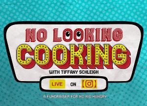 Tiffany Schleigh To Present New Instagram Live Series, NO LOOKING COOKING 