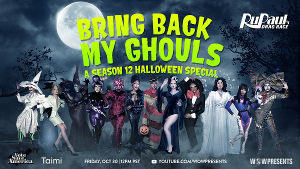 BRING BACK MY GHOULS to Feature 'Drag Race' Season 12 Queens  Image