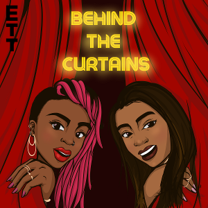 Siana Bangura and Christina Nicole Announce New Podcast BEHIND THE CURTAINS 