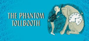 Hale Center Theater Orem To Produce THE PHANTOM TOLLBOOTH 