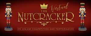 Universal Ballet Competition Announces Virtual Competition Of THE NUTCRACKER 