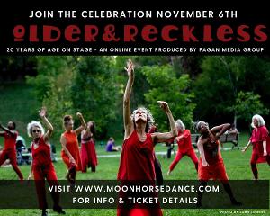 MOonhORsE Dance Theatre Presents 20th Anniversary Celebration of OLDER & RECKLESS Image
