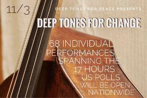 Deep Tones For Change to Stream 68 Individual Performances on Election Day  Image