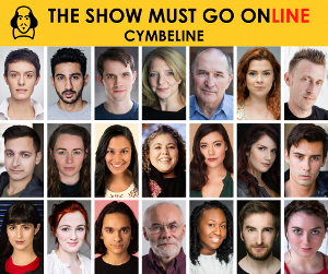 The Show Must Go Online Announce Full Cast For Livestreamed Reading Of CYMBELINE Image