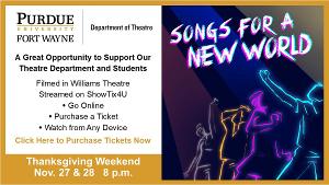 Purdue Fort Wayne Department of Theatre Presents SONGS FOR A NEW WORLD 