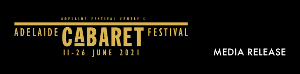 Adelaide Cabaret Festival 2021 Announces First Six Shows Image