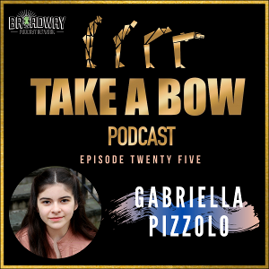 Sydney Lucas And Eli Tokash Join Gabriella Pizzolo On TAKE A BOW Podcast  Image