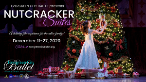 Evergreen City Ballet Presents A New Way To Experience THE NUTCRACKER 