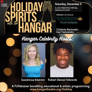 The Hangar Theatre Company Presents Virtual Fundraiser HOLIDAY SPIRITS WITH THE HANGAR 