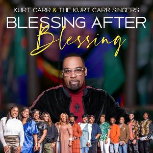 Gospel Icon, Kurt Carr Releases Music Video For 'Blessing After Blessing'  Image