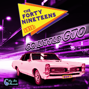 New Forty Nineteens Release New Single 'Go Little GTO' 