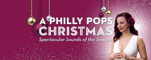 The Philly POPS Brings Its Beloved Holiday Traditions Home For The Holidays 