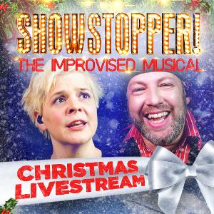 The Showstoppers Announce 'Showstopper! The Improvised Musical Livestream - Christmas Special'  Image