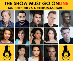 The Show Must Go Online Announces Livestreamed Production Of A CHRISTMAS CAROL Image