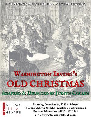 Tacoma Little Theatre Presents Washington Irving's OLD CHRISTMAS 