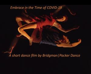 Bridgman|Packer Dance Streams Award-Winning Covid Inspired Piece 