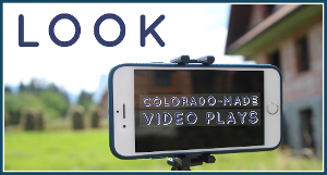 Theater 29 Presents LOOK Colorado-Made Video Plays 