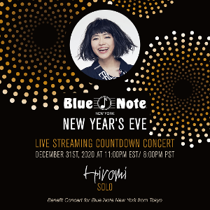 HIROMI'S BLUE NOTE NEW YORK NEW YEAR'S EVE COUNTDOWN Streaming Concert Announced 