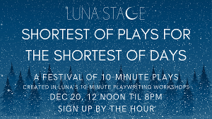 Luna Stage Premieres New Play Festival  Image