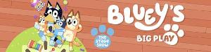 Bluey Leaps From The Screen To The Stage World Premiere BLUEY'S BIG PLAY Image