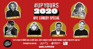 Seann Walsh, Paul Sinha And Tanyalee Davis Host #UPYOURS2020 NYE VIRTUAL PARTY 