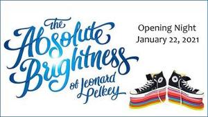 Cinnabar Theater To Present Bay Area Premiere Of ABSOLUTE BRIGHTNESS OF LEONARD PELKEY  Image