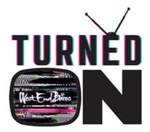 West End Bares Announces 2021 Streaming Event, WEST END BARES: TURNED ON Image