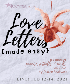 Lost Nation Theater Presents LOVE LETTERS MADE EASY  Image