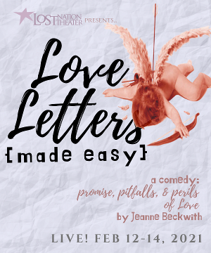 Lost Nation Theater Presents LOVE LETTERS MADE EASY Image