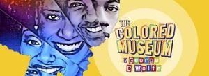 Crossroads Celebrates Black History Month With George C. Wolfe's THE COLORED MUSEUM  Image