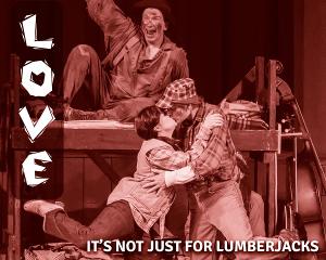 Northern Sky Presents LOVE: IT'S NOT JUST FOR LUMBERJACKS 