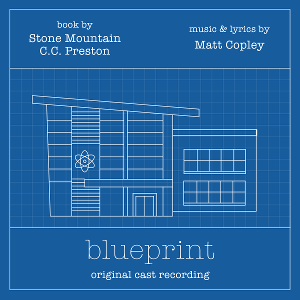 The Original Cast Recording of BLUEPRINT Out Next Week Image