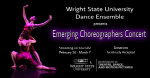 Wright State Dance Program Presents Innovative Video Dance Works For The 2021 Emerging Choreographers Concert 