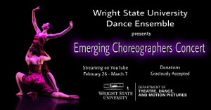 Wright State Dance Program Presents Innovative Video Dance Works For The 2021 Emerging Choreographers Concert  Image