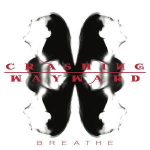 Crashing Wayward Release Their Debut Single 'Breathe' Image